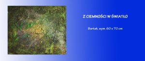 z ciemności w światło